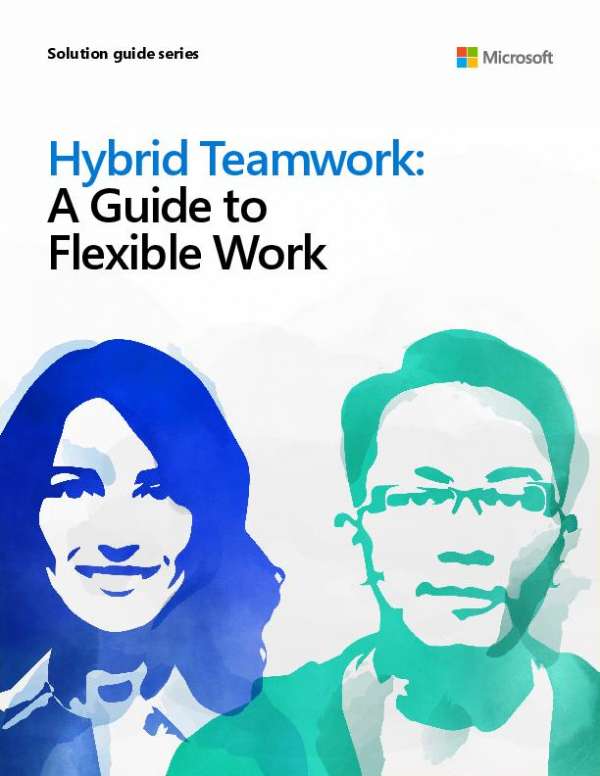 Hybrid Teamwork: A Guide to Flexible Work